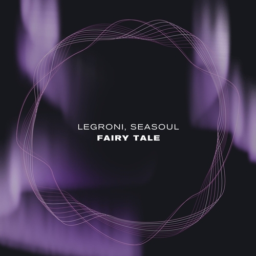 Seasoul, Legroni - Fairy Tale [Z9]